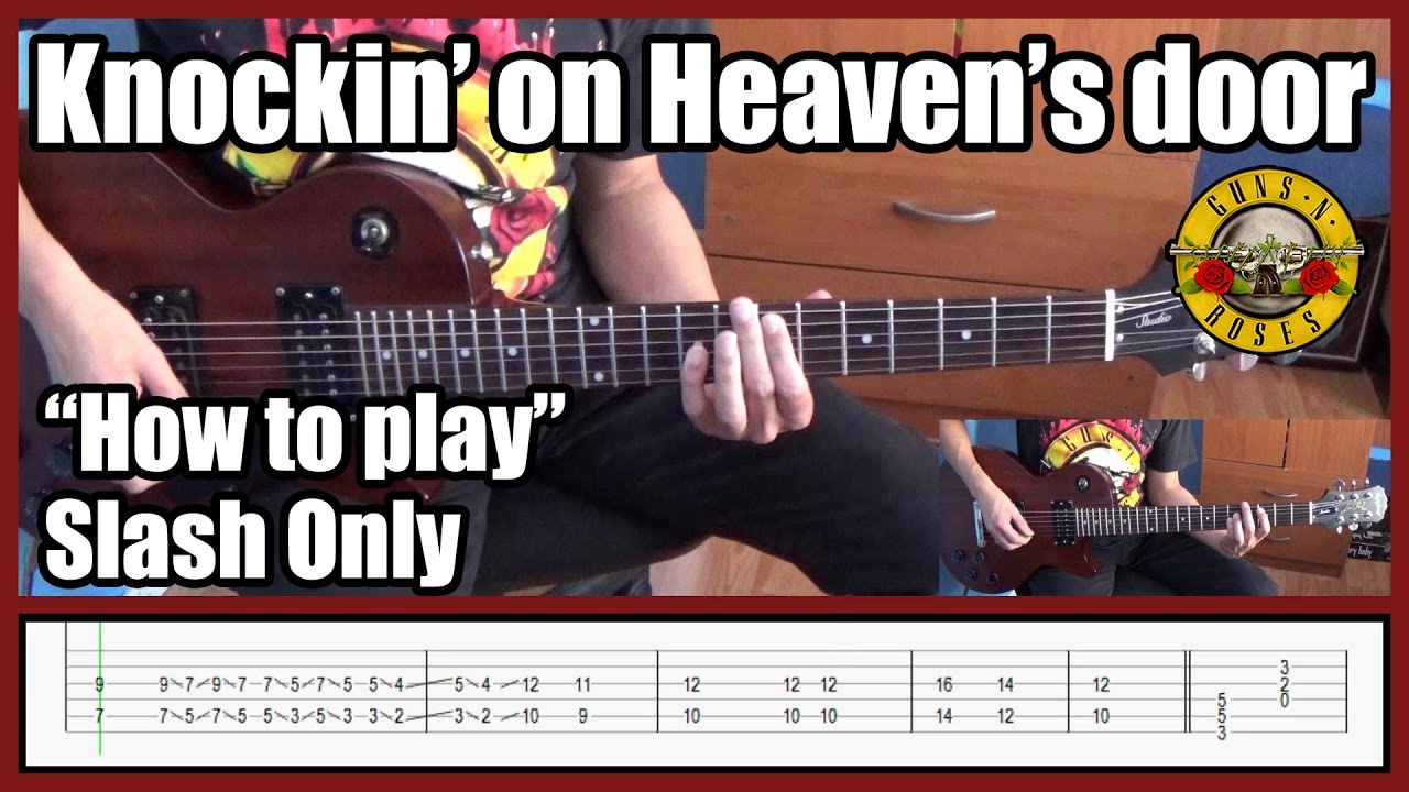 Guns N' Roses Knockin' On Heaven's Door SLASH ONLY with tabs Rhythm guitar YouTube