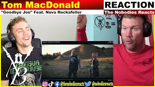 REACTION to Tom MacDonald "Goodbye Joe" - Feat. Nova Rockafeller!