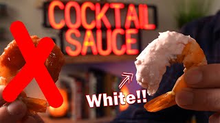 The Best Cocktail Sauce Recipe Is White!
