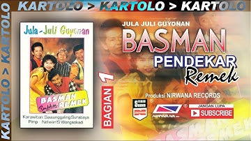 BASMAN  PENDEKAR  REMEK, Jula Juli Kartolo - Bagian 1