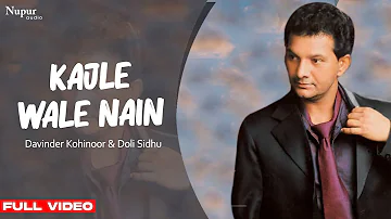 Kajle Wale Nain | Davinder Kohinoor & Doli Sidhu | Top Punjabi Song | Nupur Audio