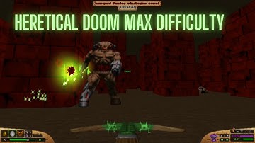 Heretical Doom mod, Map 12 part 1, max difficulty, episode Hell Revealed