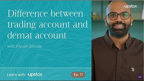 Difference Between Trading And Demat