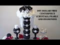 DIY DOLLAR TREE GLAM CRYSTALS, PEARLS AND DIAMONDS CENTERPIECE