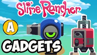 Slime Rancher Gadgets (FULL GUIDE) | Slime Rancher how to install Gadgets or how to place Gadgets