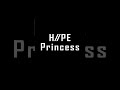 “H//PE Princess”