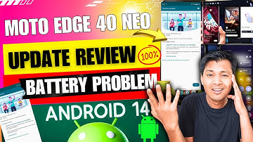 Moto Edge 40 Neo Android 14 Update Review - Fix Battery Drain issue 100% Solution