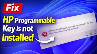 How to Fix HP Programmable key not installed please install the app from Microsoft Store
