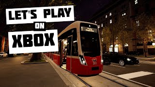 Let&#39;s Play - TramSim: Console Edition on Xbox