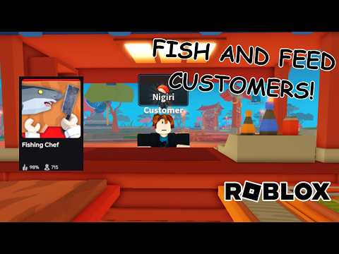 Thumbnail for FISH AND FEED CUSTOMERS IN FISHING CHEF ROBLOX