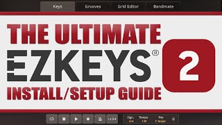 The Ultimate Install Guide for Toontrack's EZKeys 2 | Setup, Buy, Launch, Move, Transfer & Uninstall