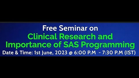Clinical Research and Importance of SAS Programming