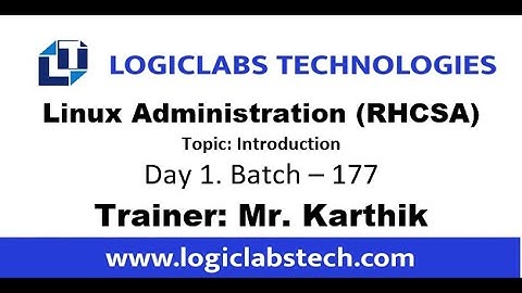 Linux Administration (RHCSA) Day 1 * Topic - Introduction, Batch 177.