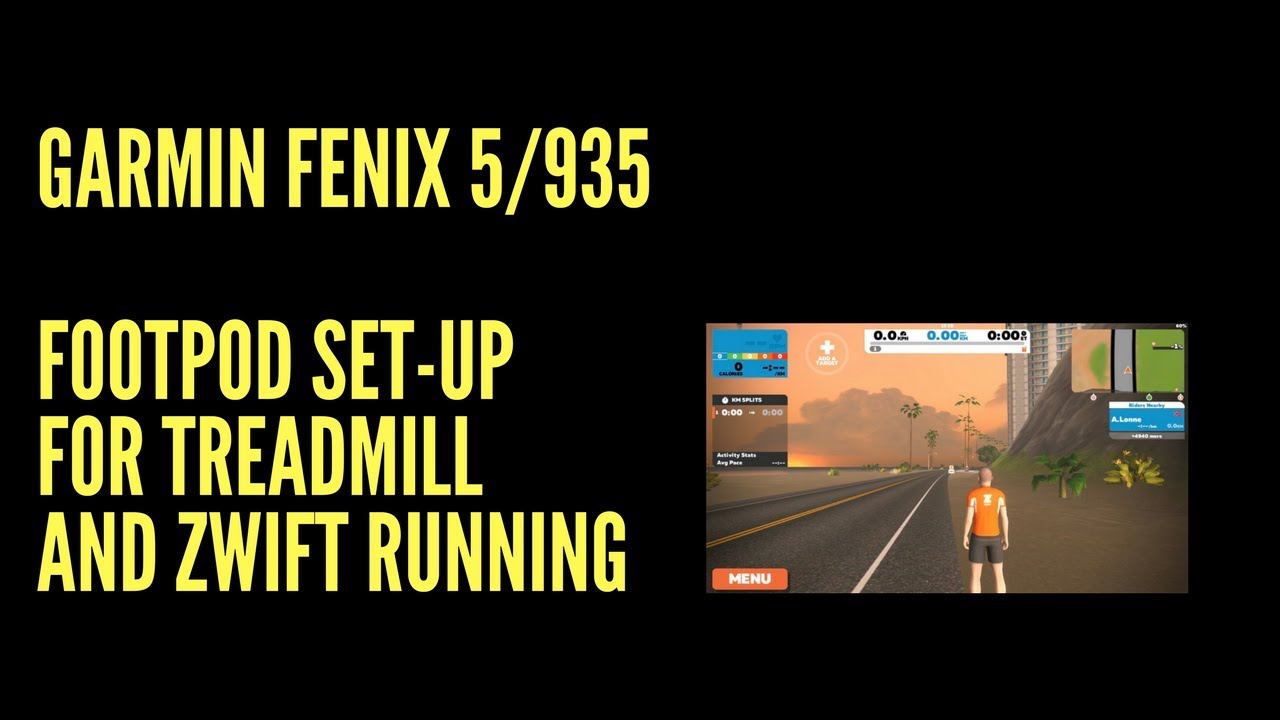 reference Anzai Cape GARMIN FENIX 5/935 FOOTPOD SET-UP FOR TREADMILL AND ZWIFT RUNNING - YouTube