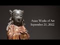 Asian Works of Art - Fall 2022