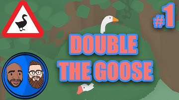 DOUBLE THE GOOSE - Untitled Goose Game Co-Op Episode 1