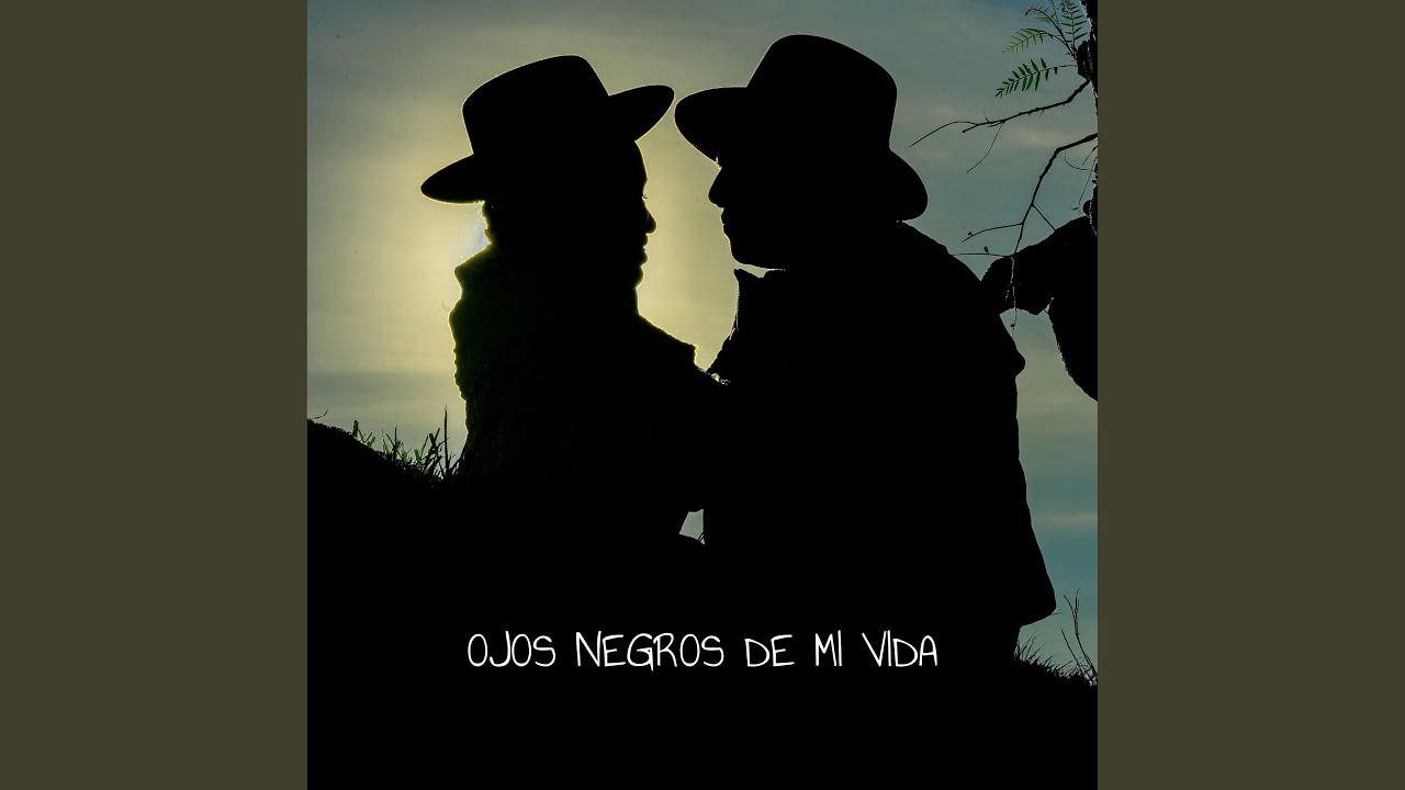 Ojos Negros de Mi Vida
