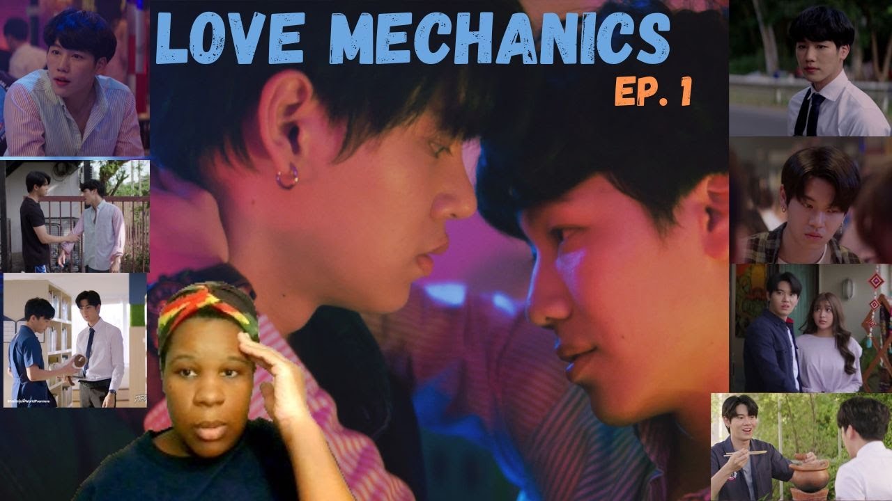 Love Mechanics กลรักรุ่นพี่ | ep.1 reaction l Confusion