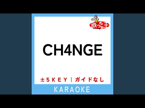CH4NGE +3Key (原曲歌手:Giga)