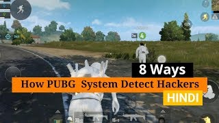 How Pubg Mobile System Detect Hackers \& Cheaters