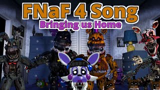 FNaF 4 Song Bringing us Home (By @TryHardNinja )