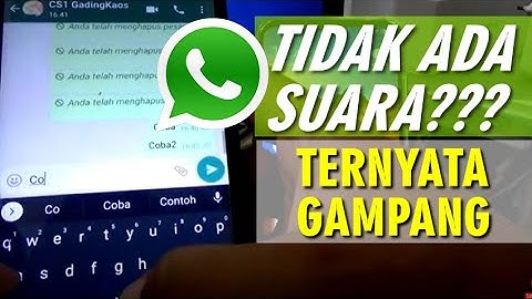 Cara Mengatasi WhatsApp Tidak Berbunyi Ketika Pesan Masuk