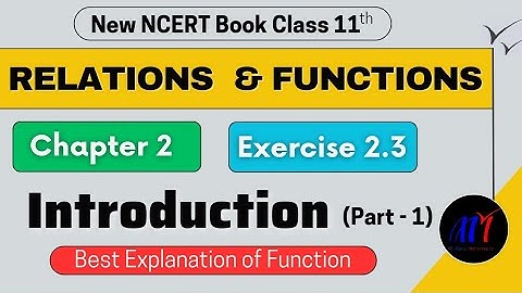 Chapter 2 Exercise 2.3 ( Introduction Part - 1 ) Relations and Funtions Class 11 Maths | NCERT