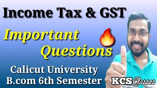 Income Tax and GST|Important Questions|Calicut University Bcom 6th Semester