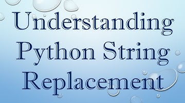 Understanding Python String Replacement