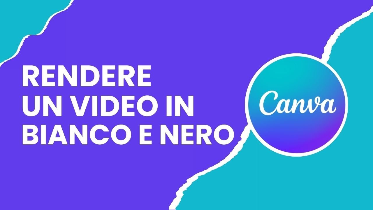 Come rendere un video in bianco e nero in Canva - YouTube