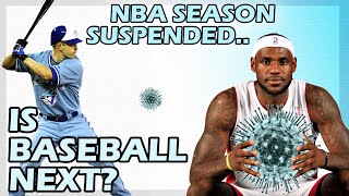 Nba season suspended.. is baseball next ...