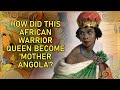 The Formidable Warrior Queen Of Angola Queen Nzinga Of Ndongo And Matamba