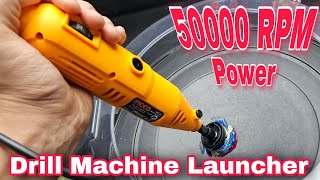 50000 RPM STRONGEST LAUNCHER ! Drill Machine LAUNCHER screenshot 3