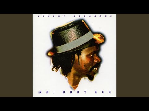 Johnny Osbourne - Budy Bye