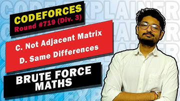 C. Not Adjacent Matrix | D. Same Differences | Codeforces Round #719 (Div. 3) | CODEFORCES