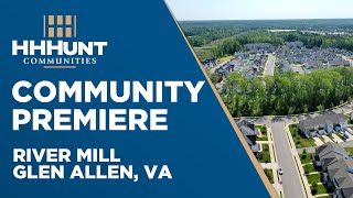 River Mill by HHHunt Communities Glen Allen VA