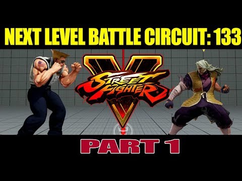 [ NLBC 133 ] - SFV AE - Battle Circuit Tournament Part. 1 (1080p/60fps)