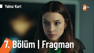 Yalnız Kurt 7. Bölüm Fragmanı