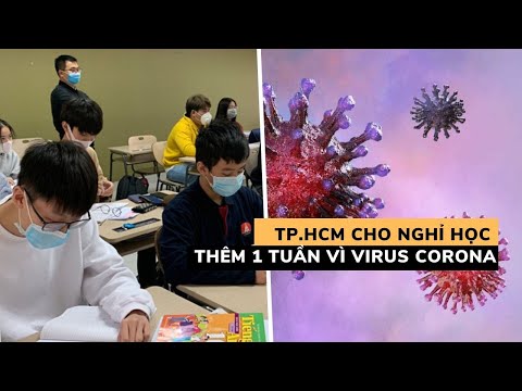 Video TP.HCM tiếp tục cho học sinh nghỉ học thêm 1 tuần để... - YouTube