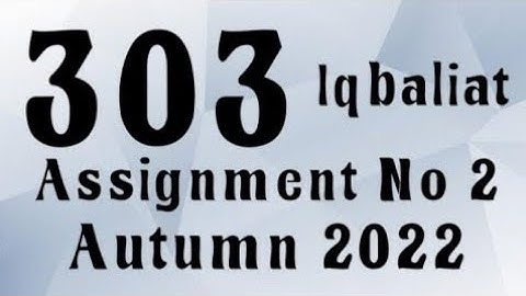 AIOU Code 303 Solved Assignment No.2 Autumn 2022 #aiou #aiousolveassignments