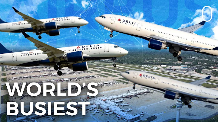 Why Atlanta Is The World's Busiest Airport