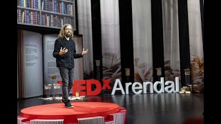 What is the meaning of life? | Einar Duenger Bøhn | TEDxArendal