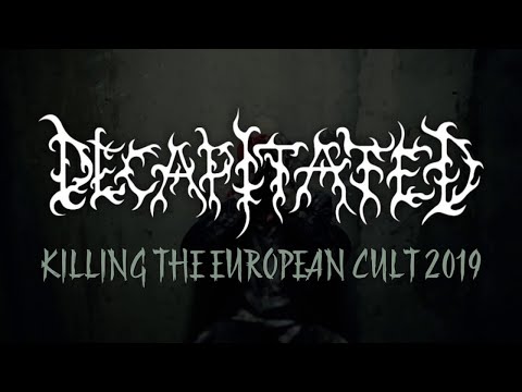 DECAPITATED - Killing The European Cult Tour 2018 (OFFICIAL TRAILER)