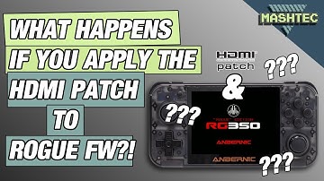 RG350 - What happens if you apply the HDMI out patch to Rogue FW?!