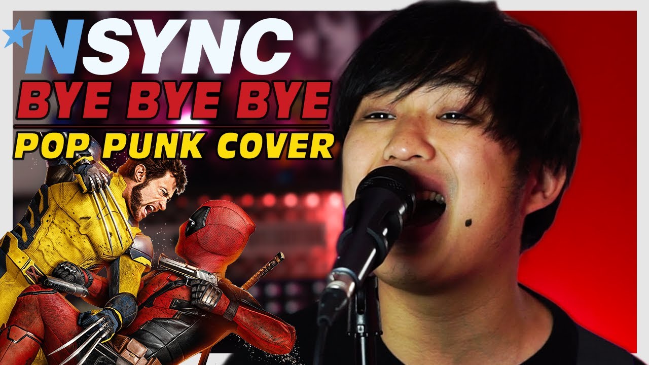 *NSYNC - Bye Bye Bye (Pop Punk Cover) [Deadpool & Wolverine]