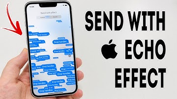 How To Send A Message With Echo Effect On iPhone - Full Guide