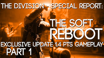 The Division - Special Report: Exclusive Update 1.4 PTS Gameplay part 1