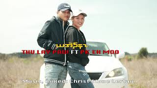 Vignette de la vidéo "Karen new song I love you by Thu Lay Paw Ft PK Eh Moo [OFFICIAL AUDIO]"