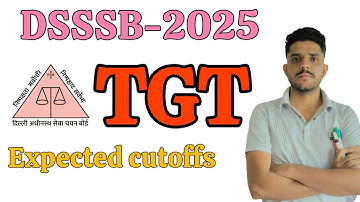 DSSSB Results 2025 | DSSSB TGT expected cutoffs 2025 #dsssb #cutoff  #science #maths