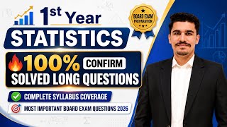 1st Year Statistics | 100% Confirm Solved Long Questions | Complete Syllabus Coverage | FBISE |